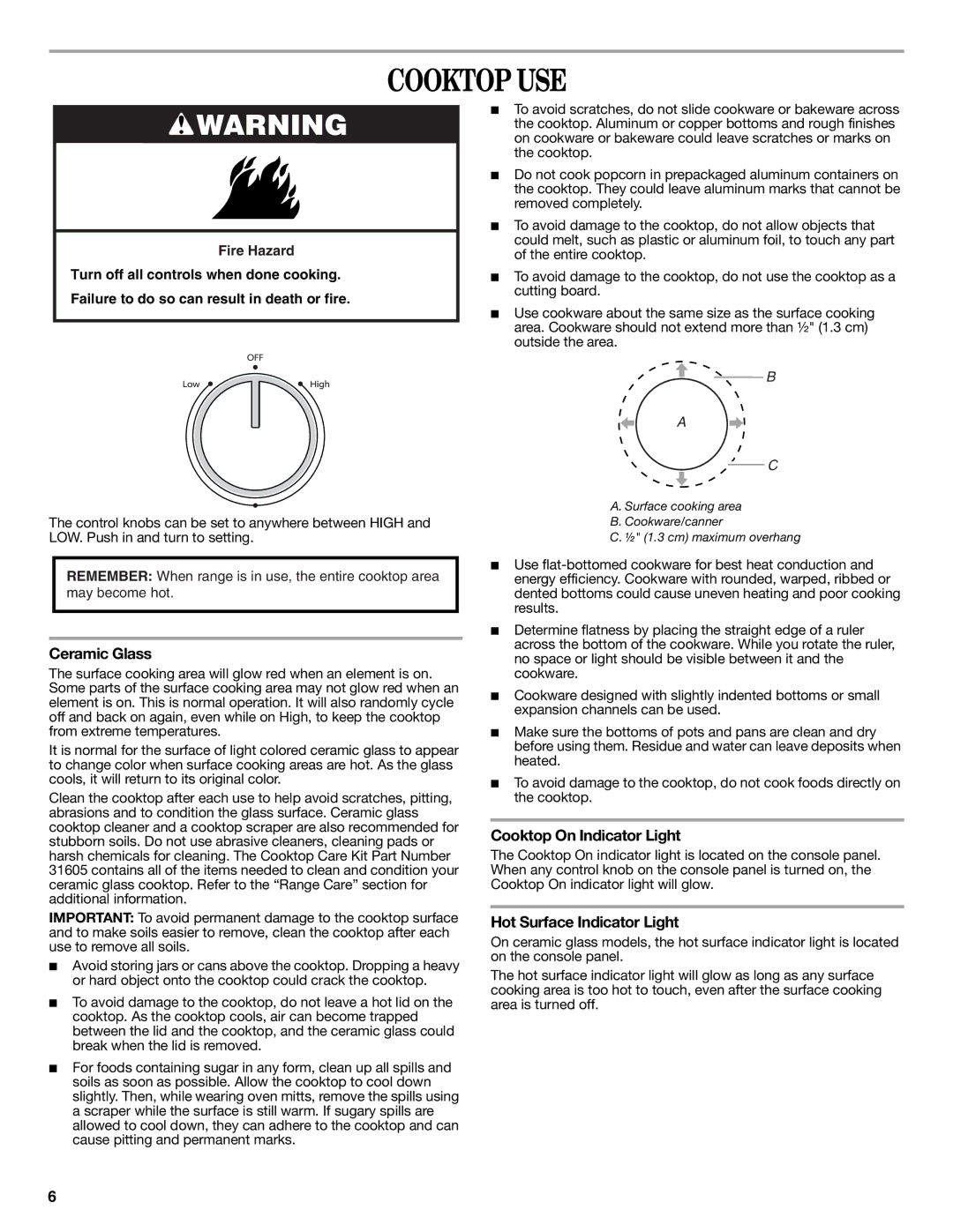 Whirlpool W10392932A warranty Cooktop USE, Ceramic Glass, Cooktop On Indicator Light, Hot Surface Indicator Light 