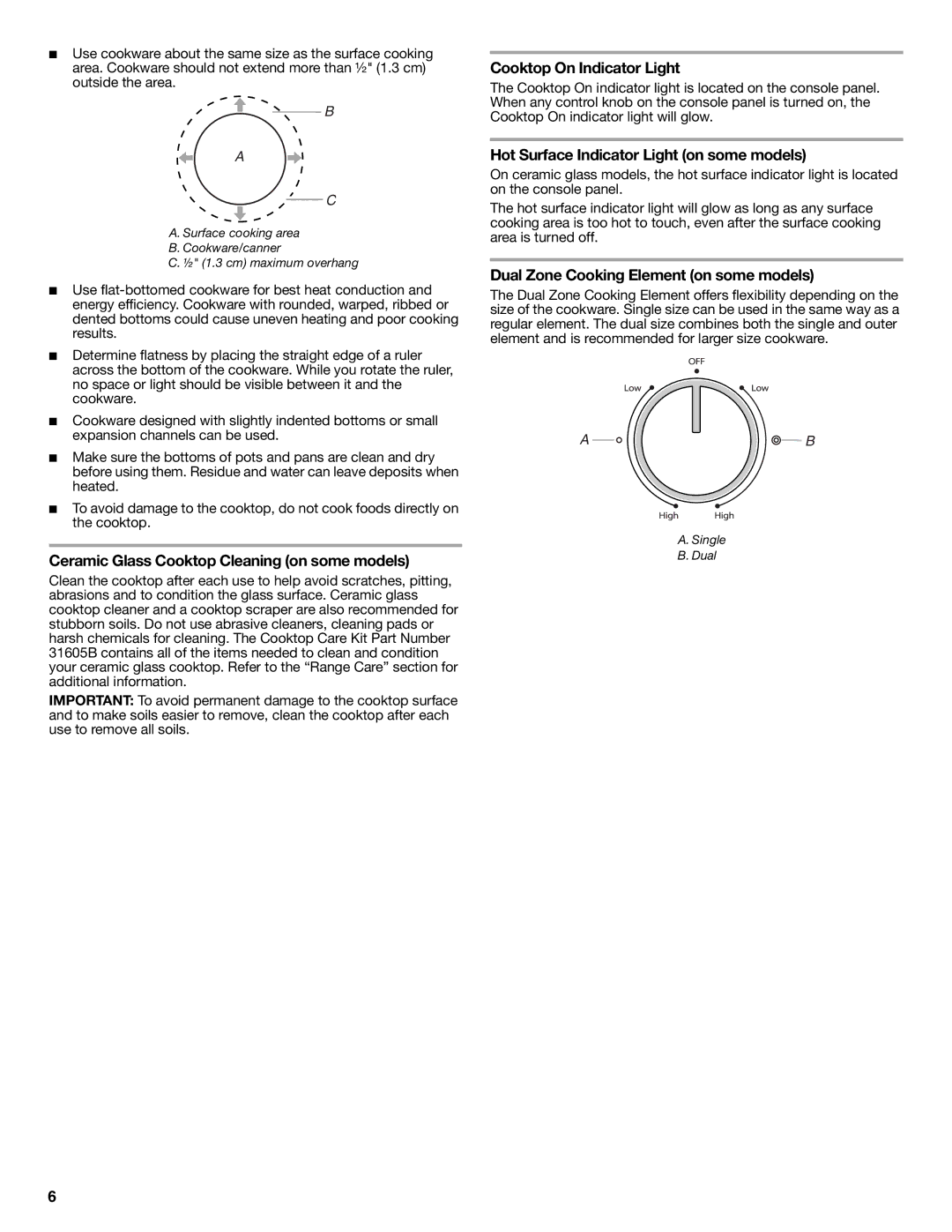 Whirlpool W10394385A warranty Ceramic Glass Cooktop Cleaning on some models, Cooktop On Indicator Light 