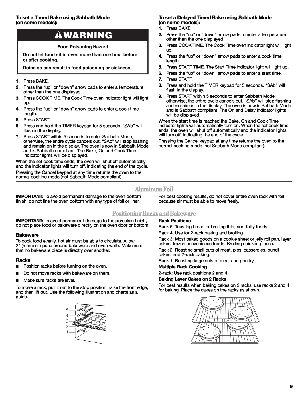 Whirlpool W10394385A AluminumFoil, PositioningRacks andBakeware, To set a Timed Bake using Sabbath Mode on some models 
