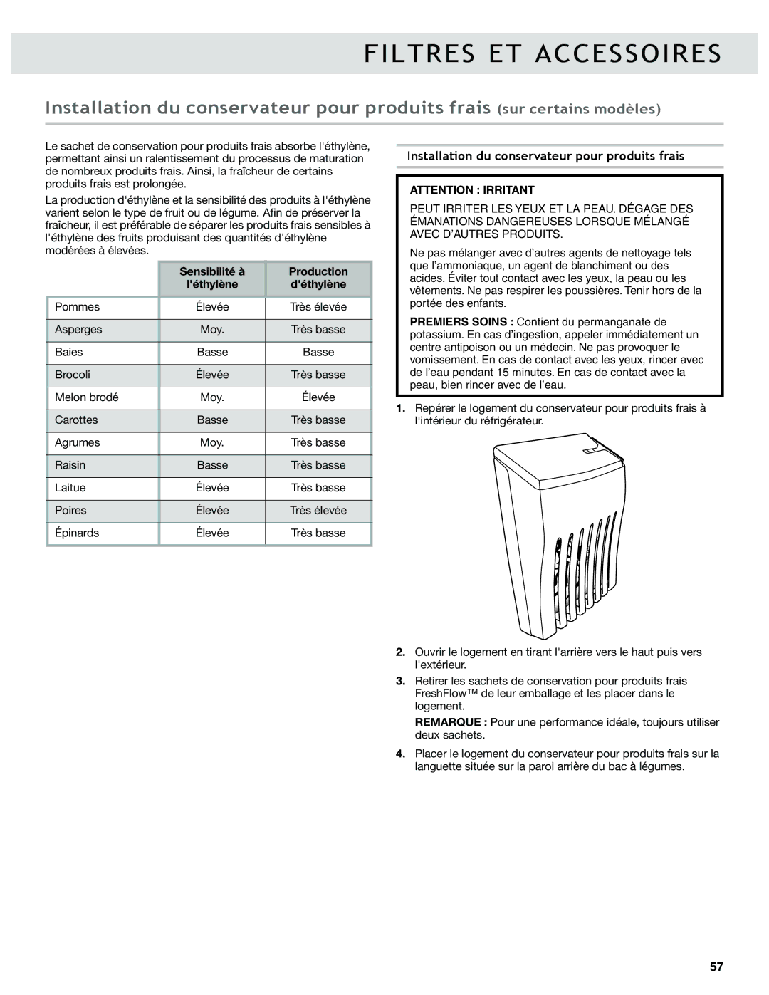 Whirlpool W10417000B manual Installation du conservateur pour produits frais, Sensibilité à Production Léthylène Déthylène 