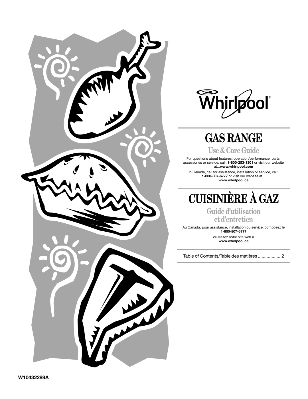 Whirlpool GW399LXUS manual Gas Range, Cuisinière À Gaz, Use & Care Guide, Guide d’utilisation et d’entretien, W10432289A 