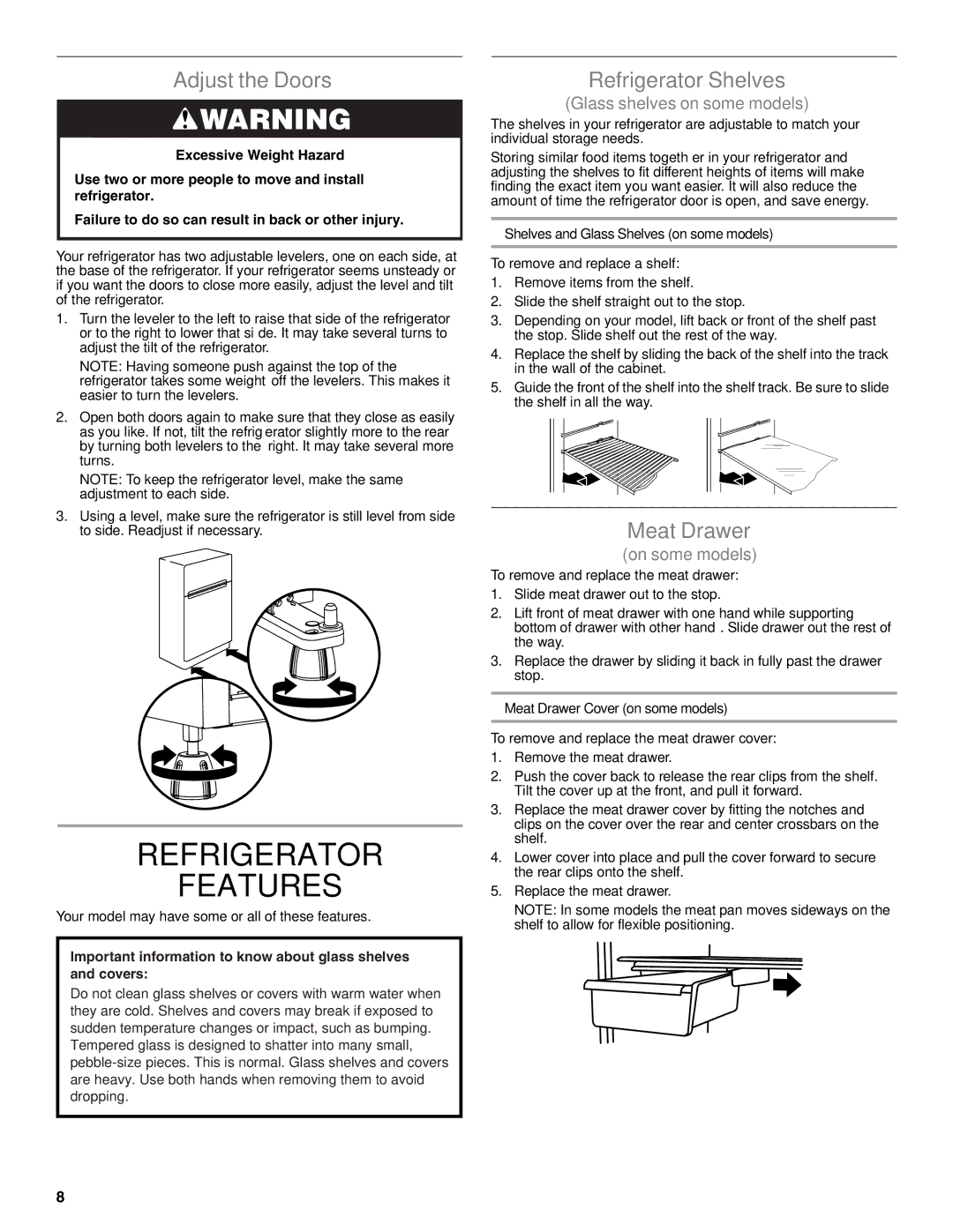 Whirlpool W10475403A installation instructions Refrigerator Features, Adjust the Doors, Refrigerator Shelves, Meat Drawer 