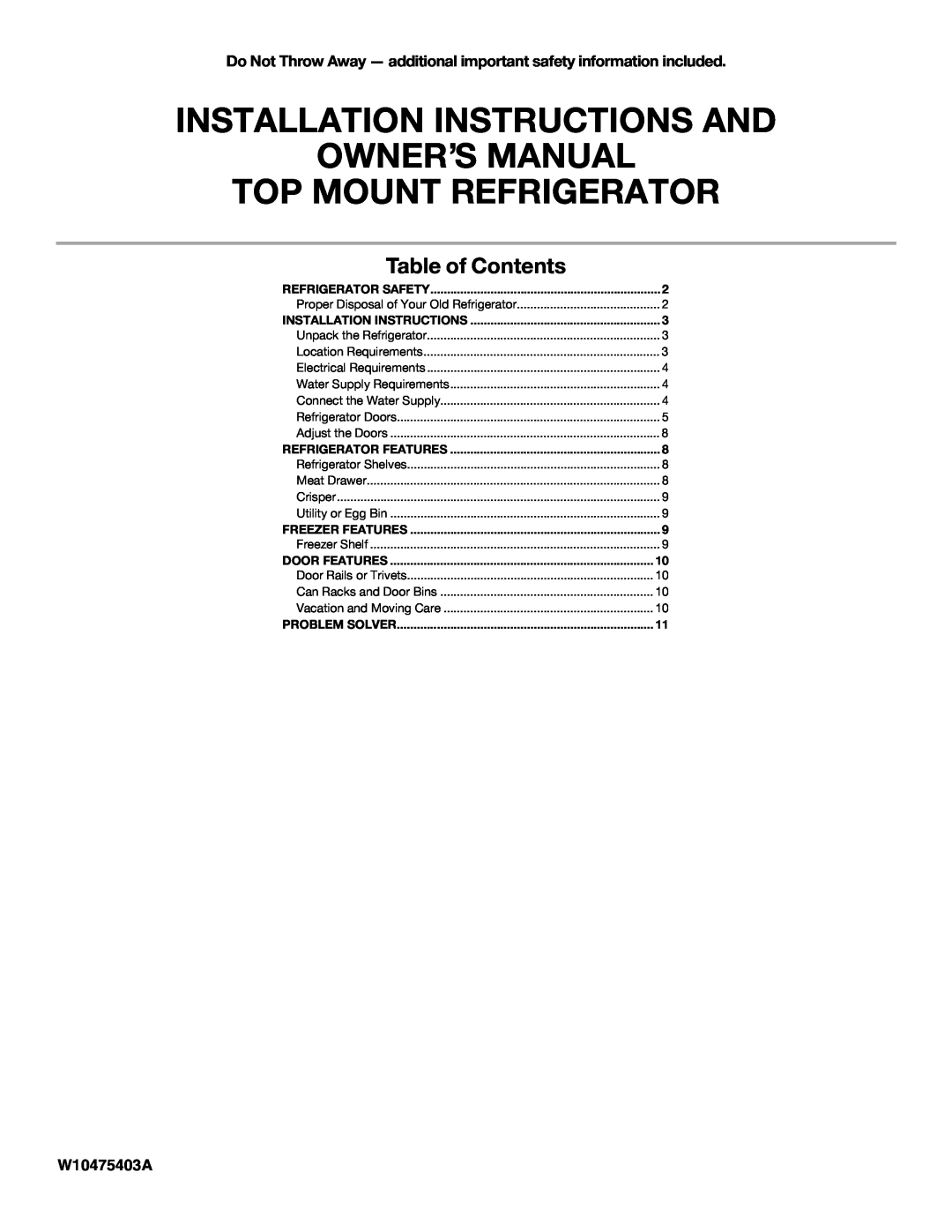 Whirlpool W10475403A installation instructions Table of Contents, Can Racks and Door Bins, Unpack the Refrigerator 