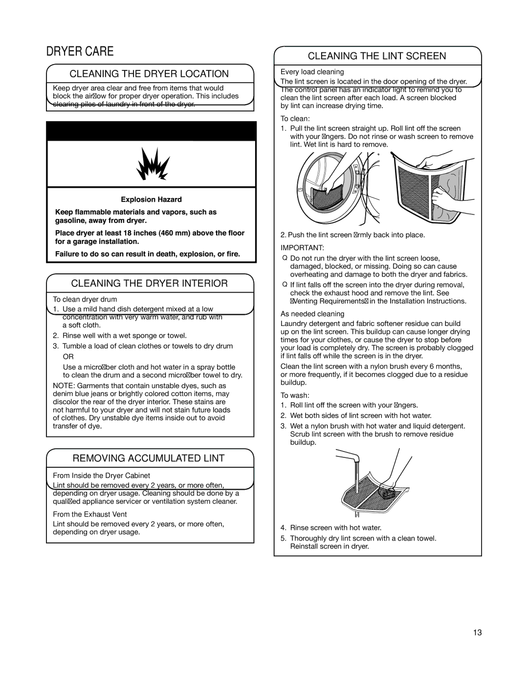 Whirlpool W10529641A manual Dryer Care, Cleaning the Dryer Location, Cleaning the Dryer Interior, Removing Accumulated Lint 