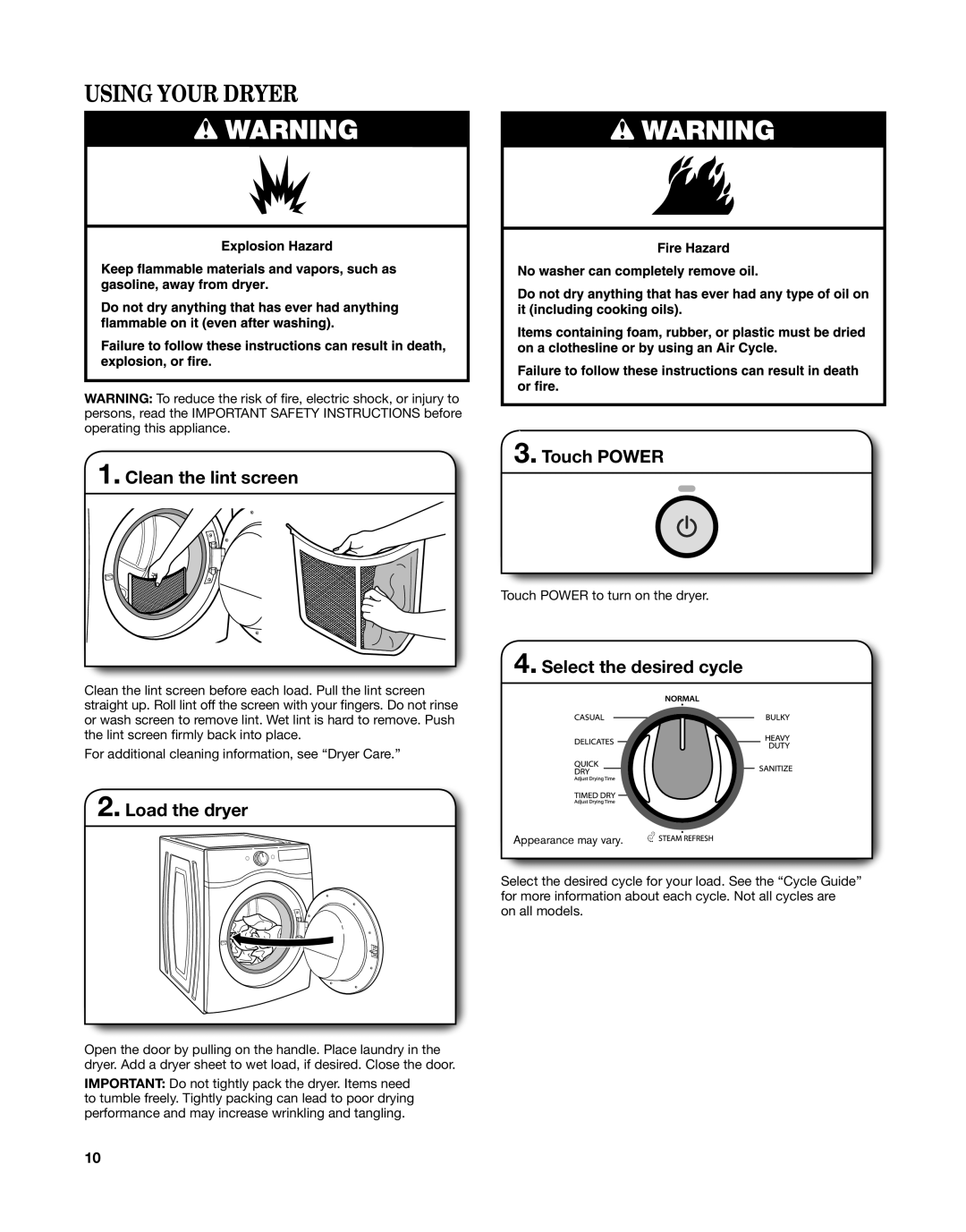 Whirlpool W10529643A - SP Using Your Dryer, Clean the lint screen, Load the dryer, Touch POWER, Select the desired cycle 