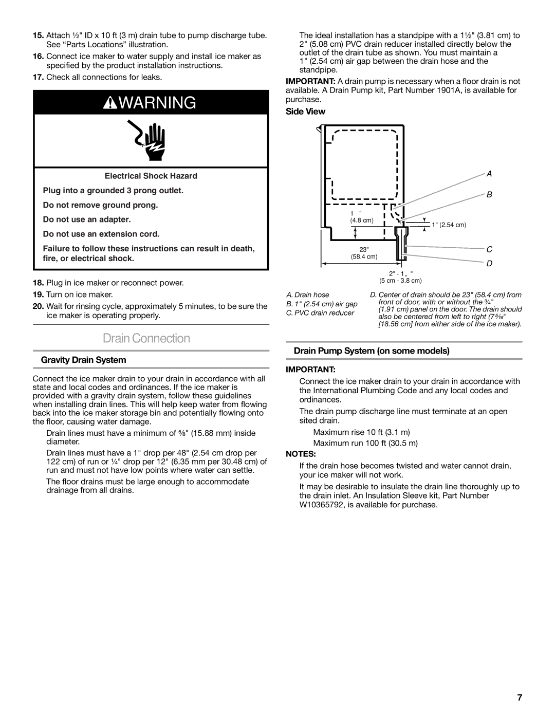 Whirlpool W10541636A Drain Connection, Gravity Drain System, Side View, Drain Pump System on some models 