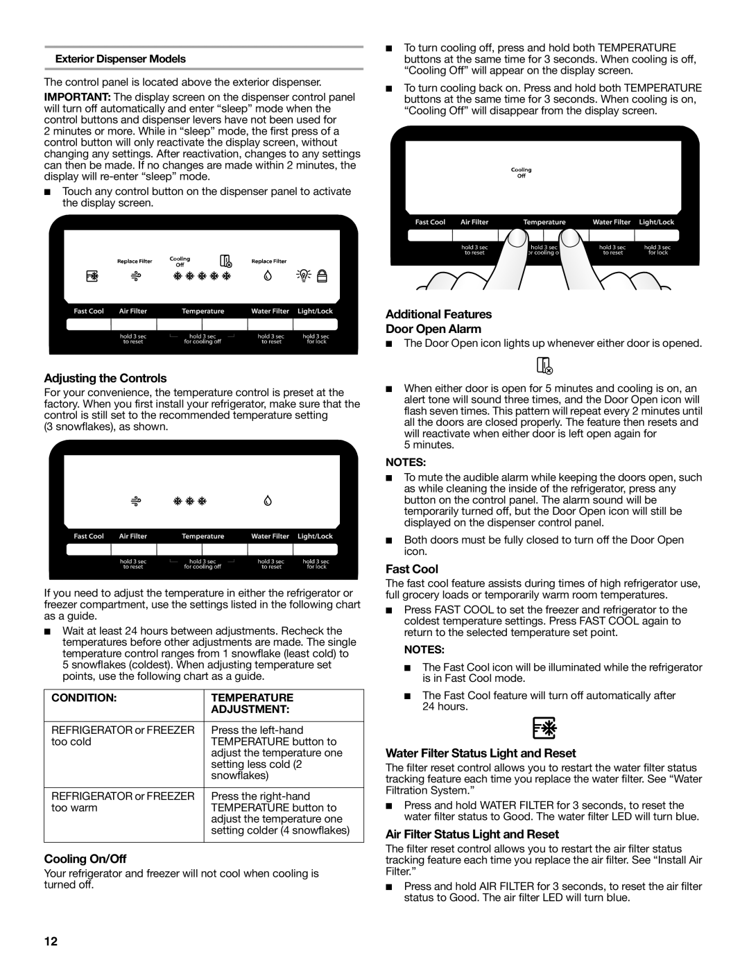 Whirlpool W10551728A Additional Features Door Open Alarm, Fast Cool, Water Filter Status Light and Reset 