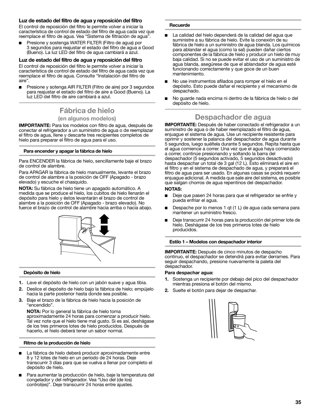 Whirlpool W10551728A Fábrica de hielo, Despachador de agua, Luz de estado del filtro de agua y reposición del filtro 