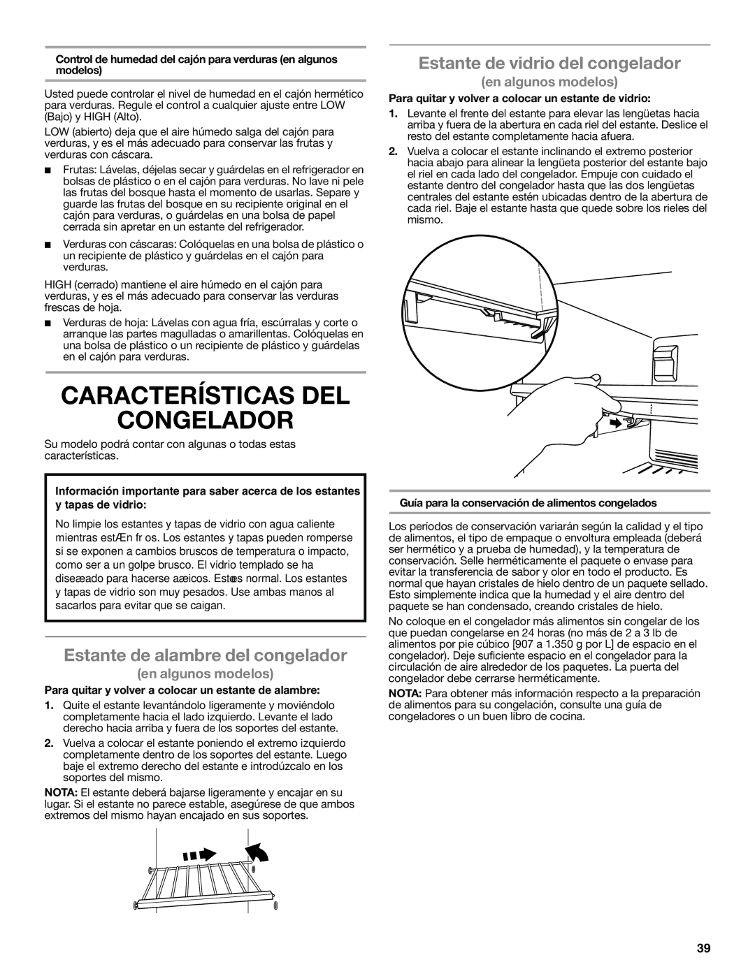 Whirlpool W10551728A Características DEL Congelador, Estante de vidrio del congelador, Estante de alambre del congelador 