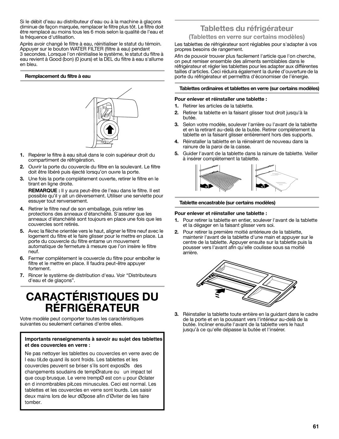 Whirlpool W10551728A Caractéristiques DU Réfrigérateur, Tablettes du réfrigérateur, Remplacement du filtre à eau 