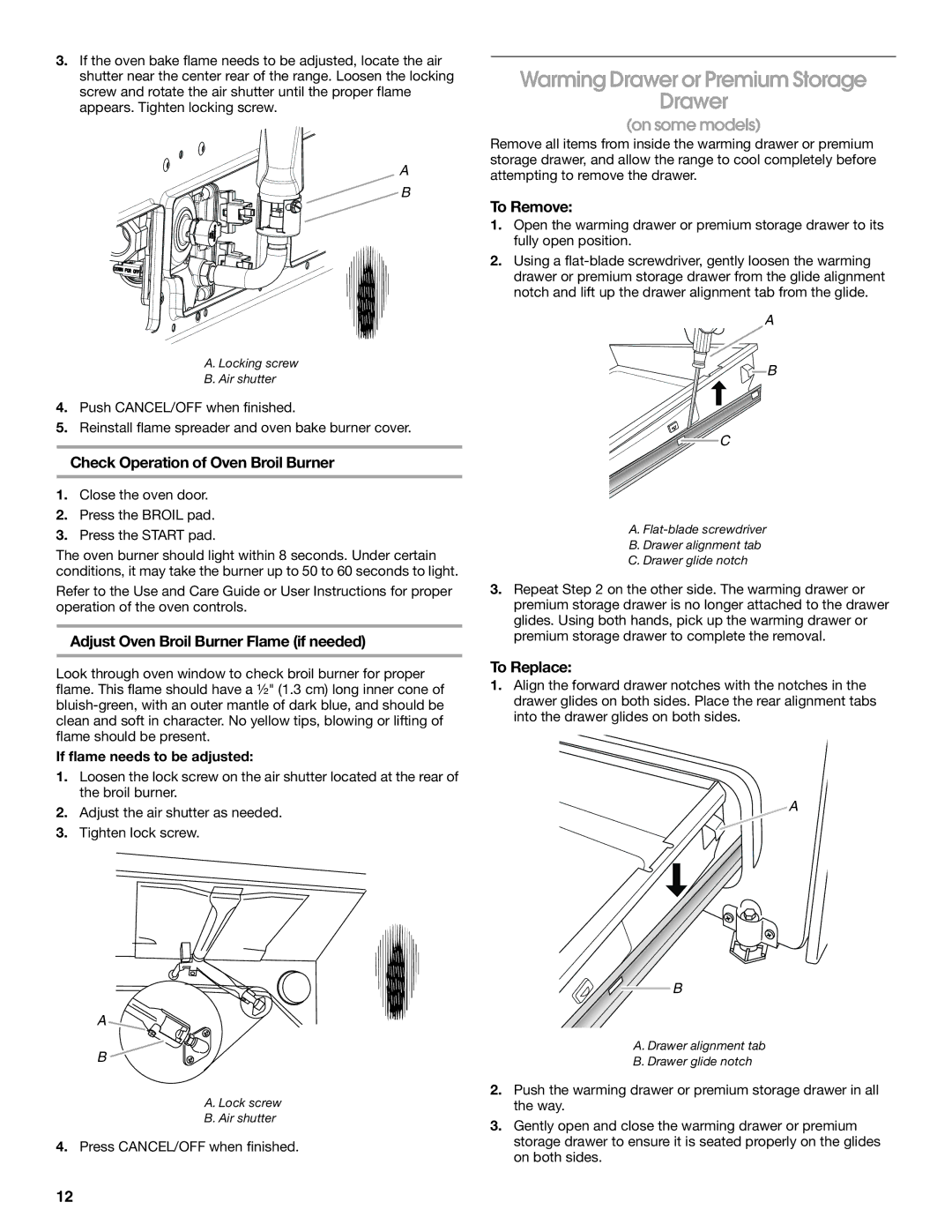 Whirlpool W10553363A Warming Drawer or Premium Storage, Check Operation of Oven Broil Burner, To Remove, To Replace 