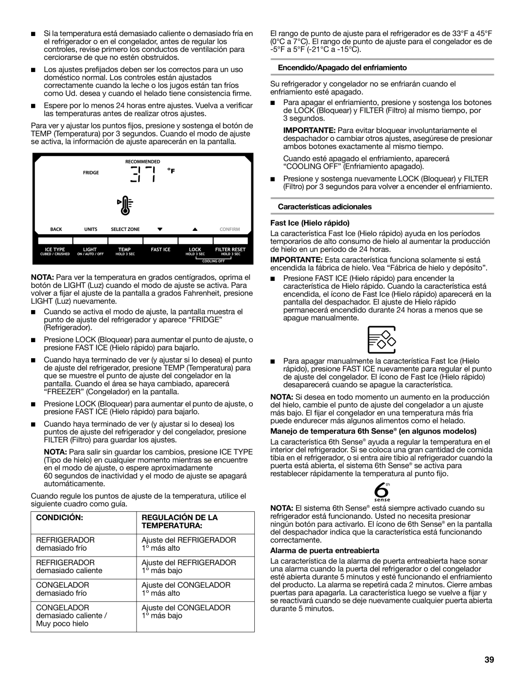 Whirlpool W10632883A installation instructions Condición Regulación DE LA Temperatura, Encendido/Apagado del enfriamiento 