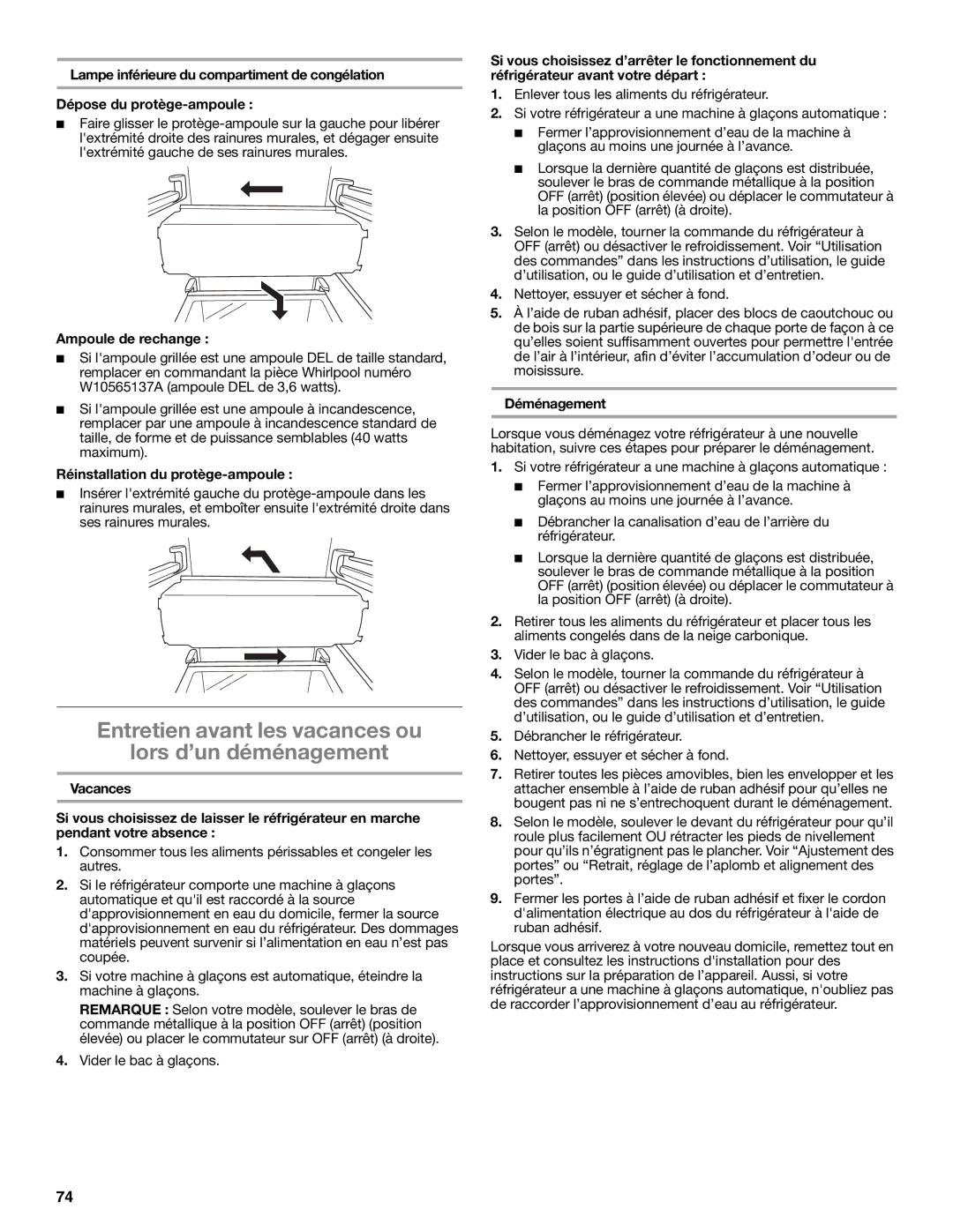 Whirlpool W10632883A Entretien avant les vacances ou Lors d’un déménagement, Vider le bac à glaçons, Déménagement 