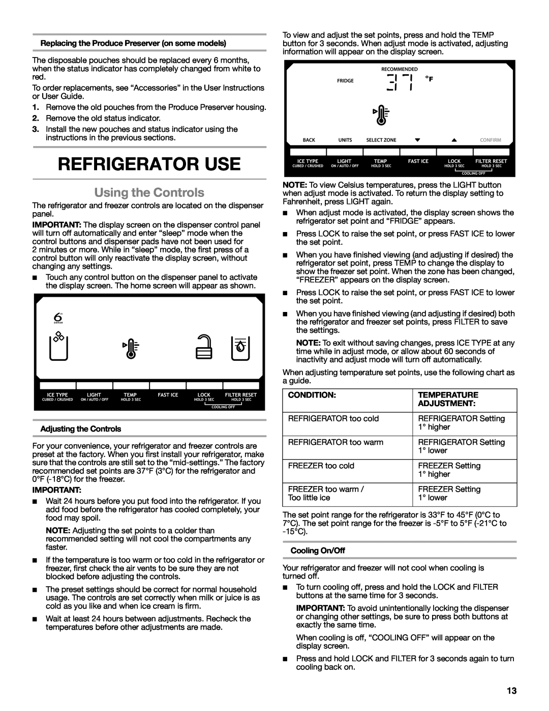 Whirlpool W10632883A installation instructions Refrigerator Use, Using the Controls 