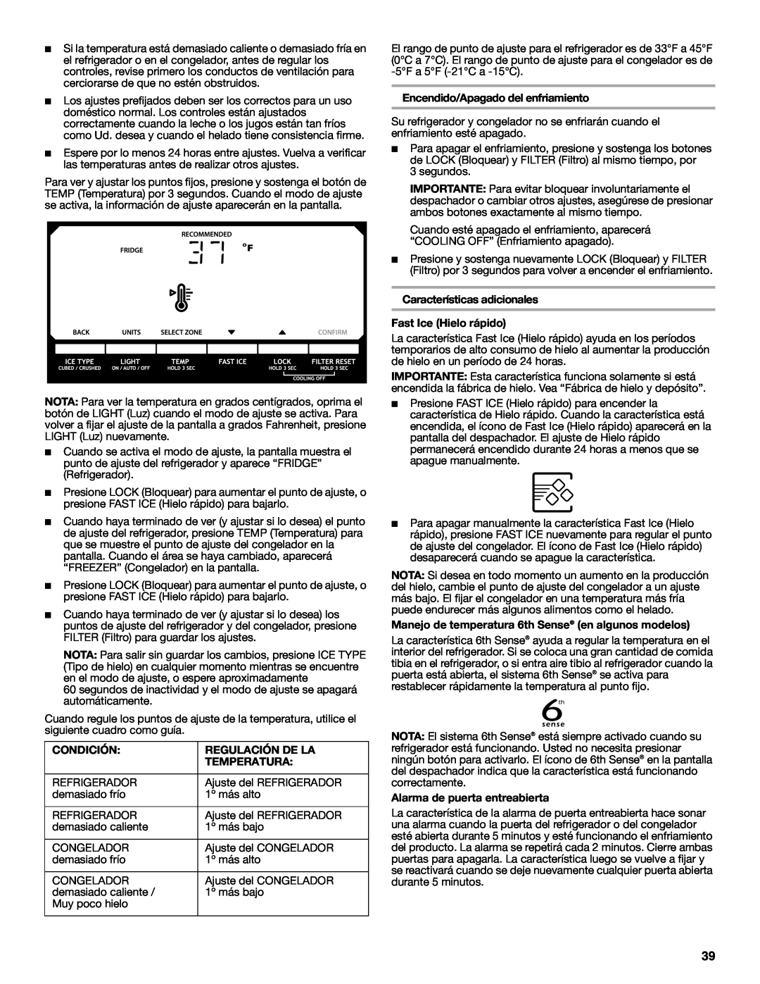 Whirlpool W10632883A installation instructions Condición, Regulación De La, Temperatura, Encendido/Apagado del enfriamiento 