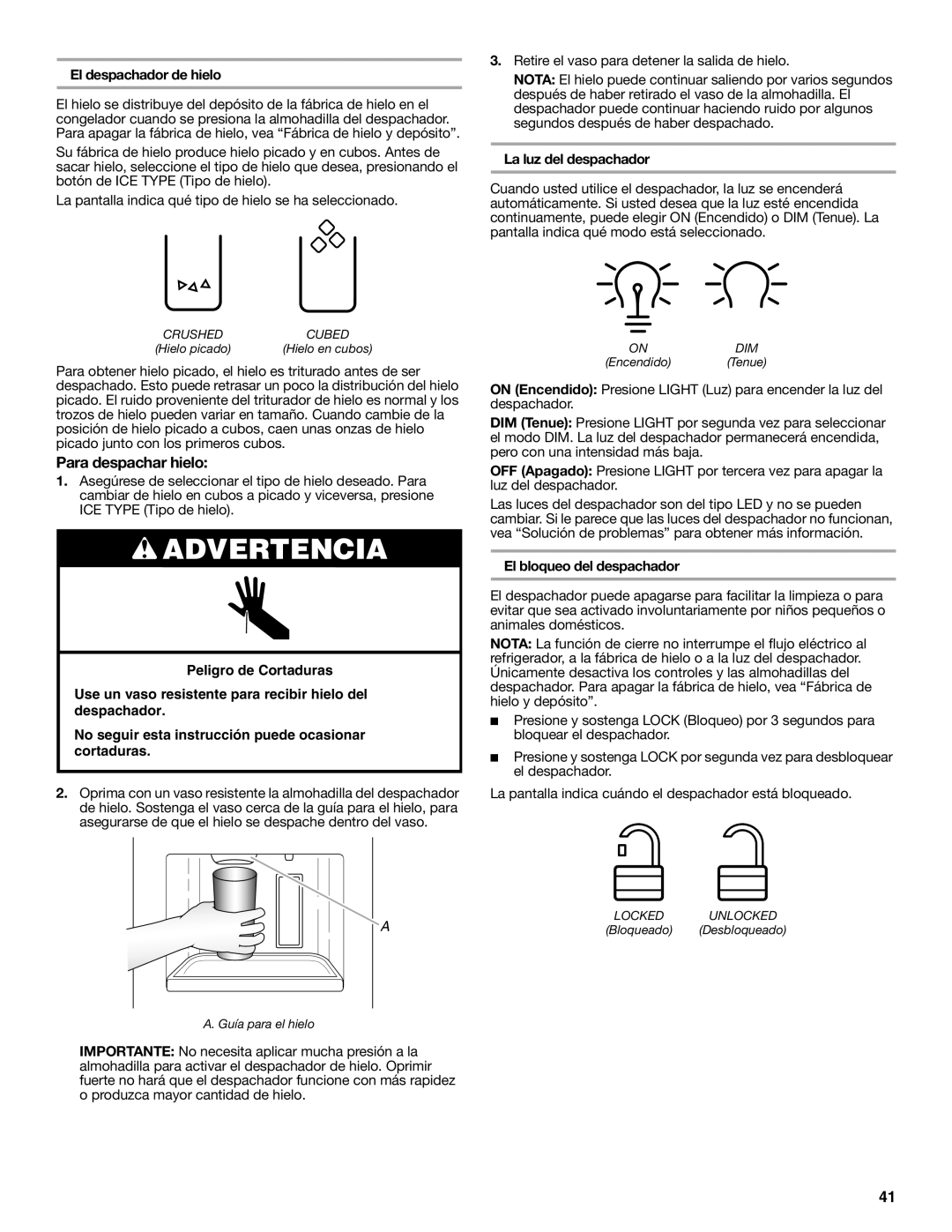 Whirlpool W10632883A installation instructions Para despachar hielo, Advertencia, Peligro de Cortaduras 