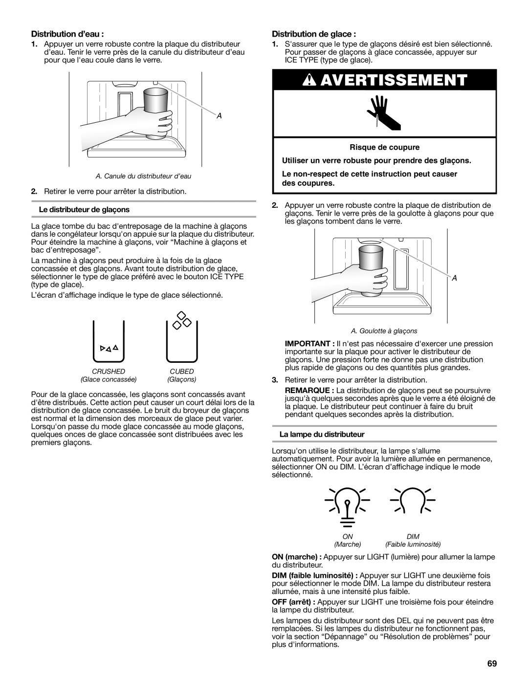 Whirlpool W10632883A installation instructions Distribution d’eau, Distribution de glace, Avertissement 