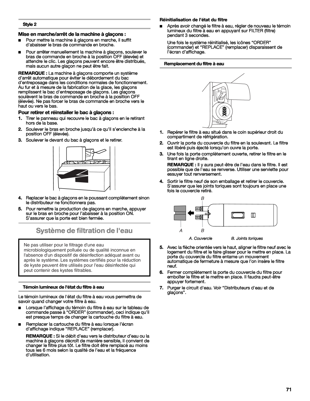 Whirlpool W10632883A Système de filtration de leau, Mise en marche/arrêt de la machine à glaçons, B A B 
