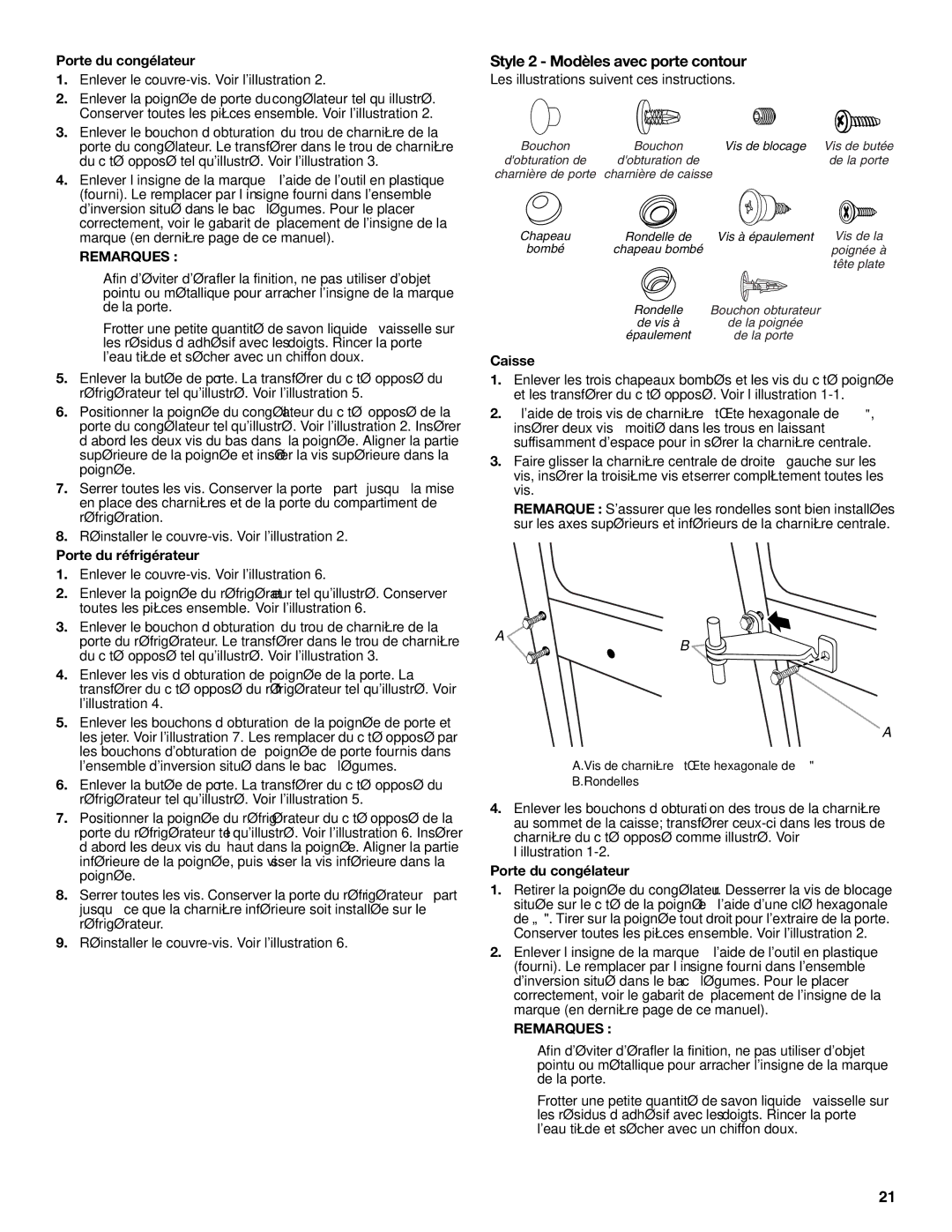 Whirlpool W10726840A Style 2 Modèles avec porte contour, Porte du congélateur, Enlever le couvre-vis. Voir lillustration 