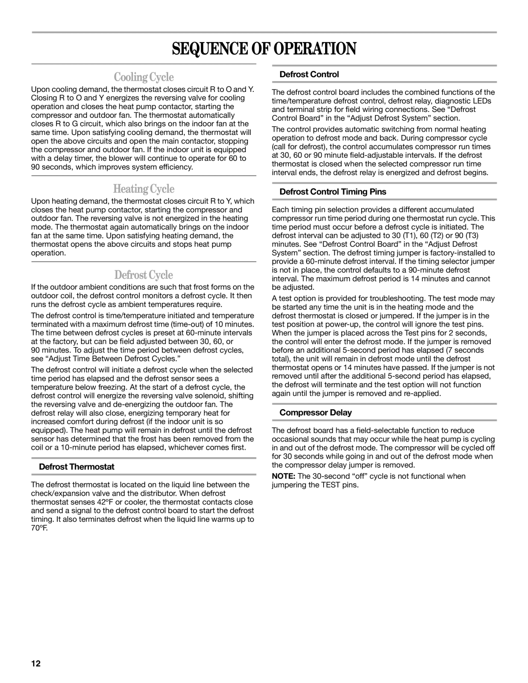 Whirlpool W4GH6 installation instructions Sequence of Operation, Cooling Cycle, Heating Cycle, Defrost Cycle 