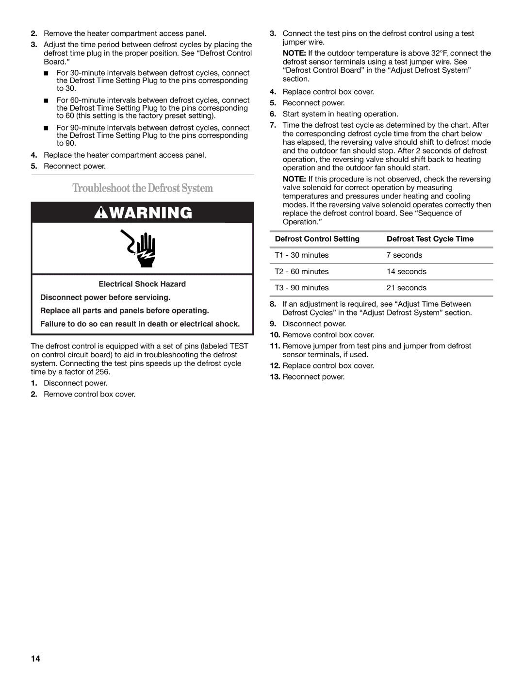 Whirlpool W4GH6 installation instructions Troubleshoot the Defrost System, Defrost Control Setting Defrost Test Cycle Time 