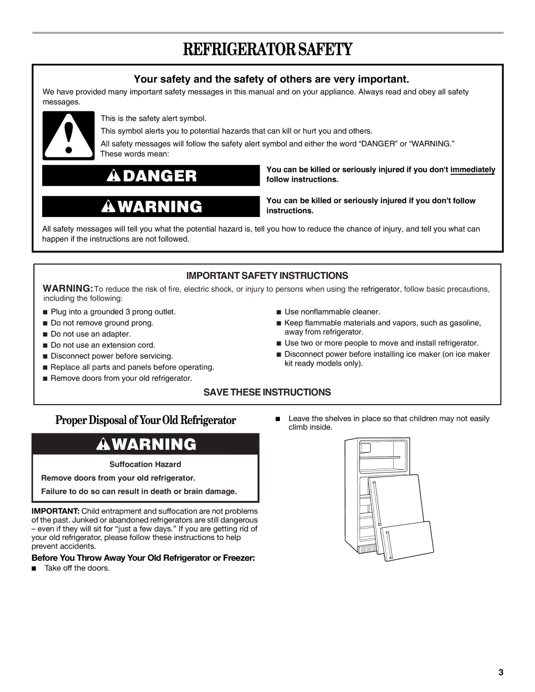 Whirlpool W8TXNGMWQ manual Refrigerator Safety, Before You Throw Away Your Old Refrigerator or Freezer, Take off the doors 