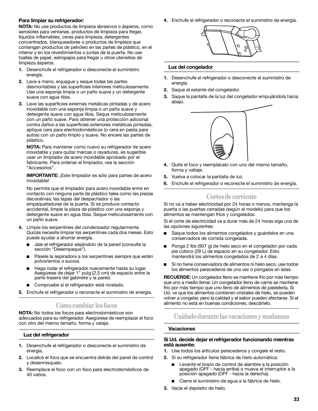 Whirlpool W5TXEWFWB, W8TXNWMWB, W8TXEGFYB Cómocambiar losfocos, Cortes decorriente, Cuidadodurantelasvacacionesymudanzas 