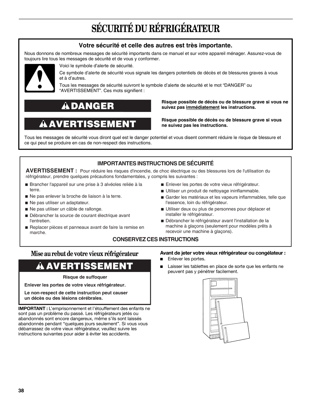 Whirlpool W8TXNWFWT, W8TXNWMWB manual Sécurité DU Réfrigérateur, Avant de jeter votre vieux réfrigérateur ou congélateur 