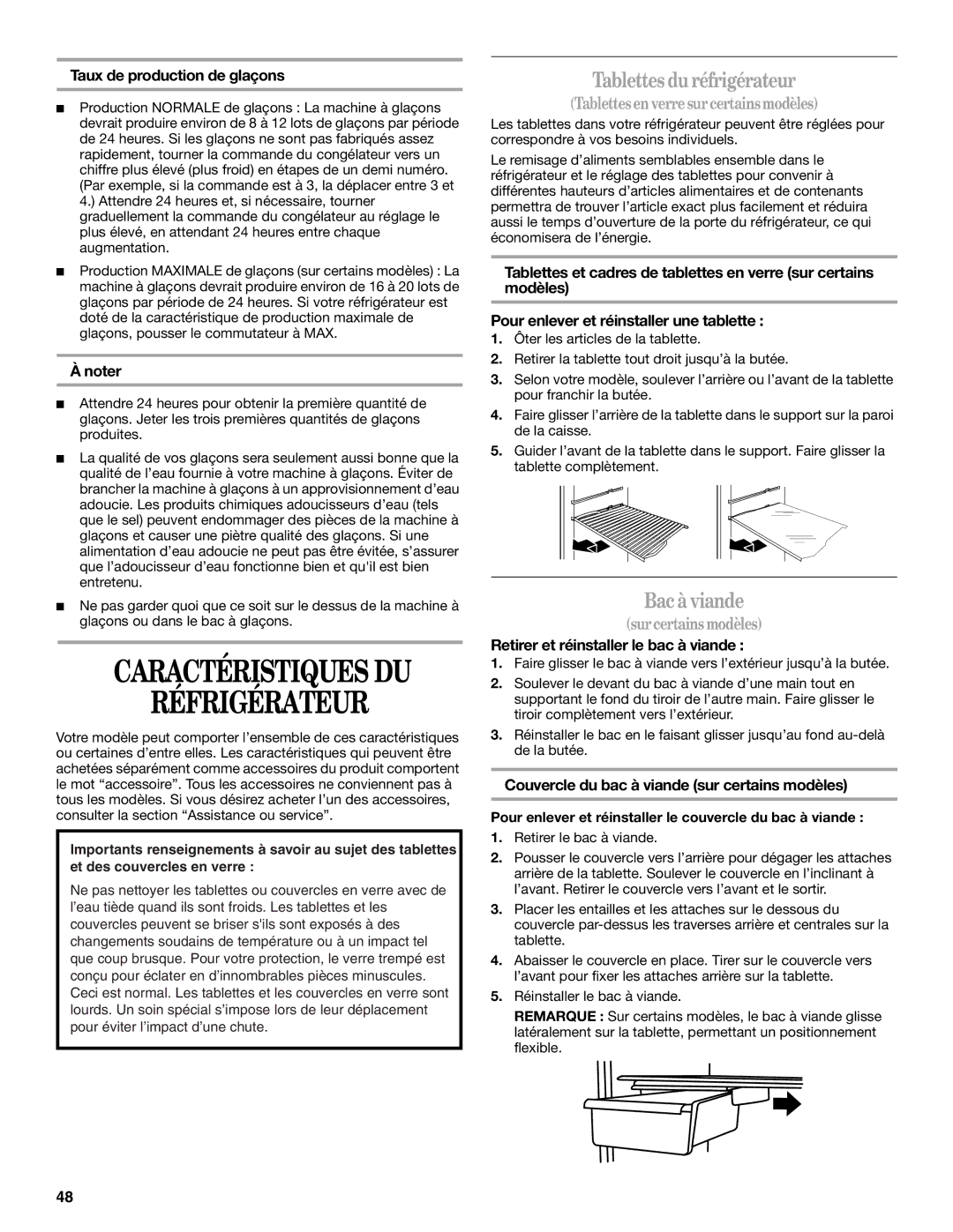 Whirlpool W4TXNWFWT, W8TXNWMWB Réfrigérateur, Tablettes duréfrigérateur, Bacàviande, Tablettesenverresurcertainsmodèles 