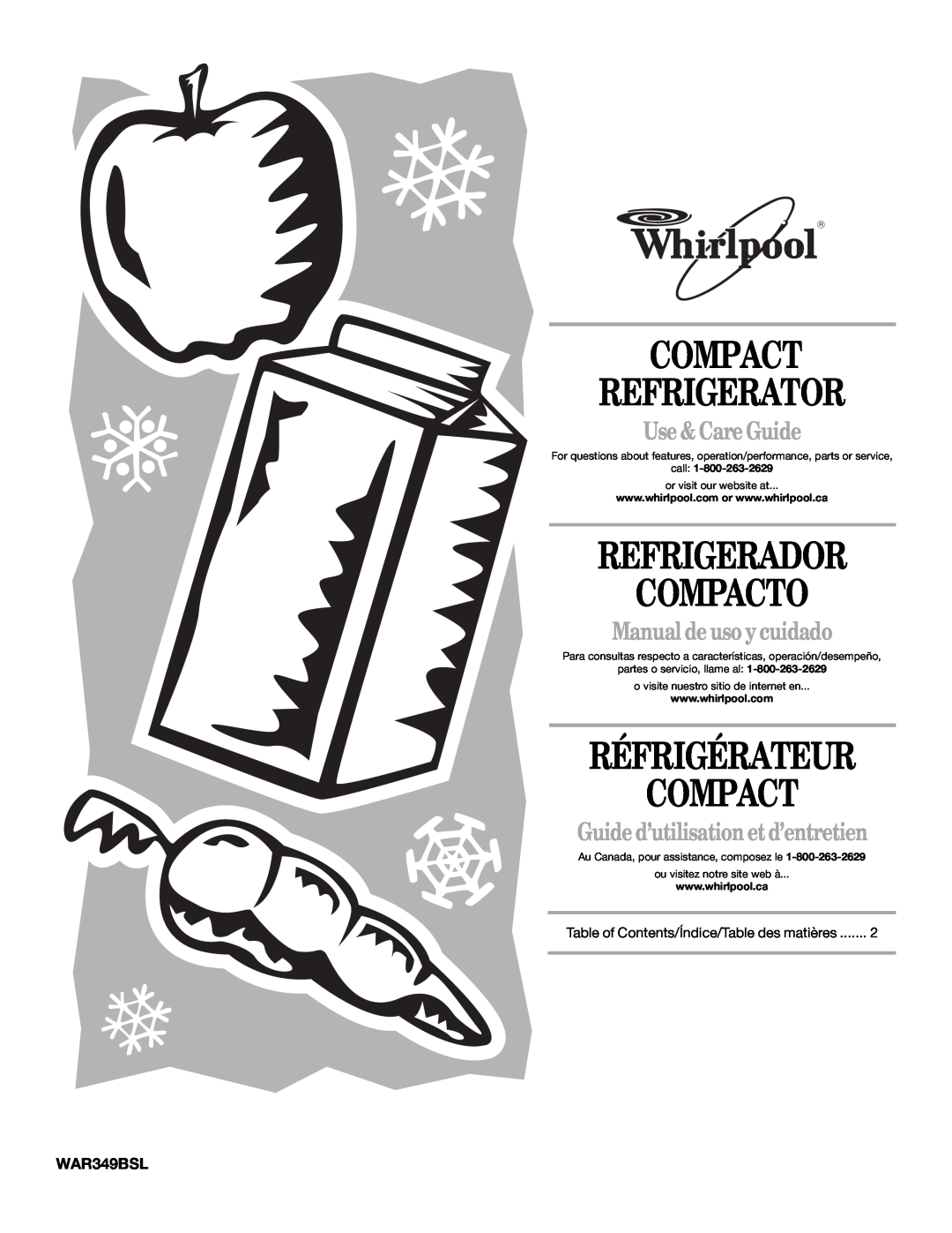 Whirlpool WAR349BSL manual Compact Refrigerator, Refrigerador Compacto, Réfrigérateur Compact, Use&CareGuide 