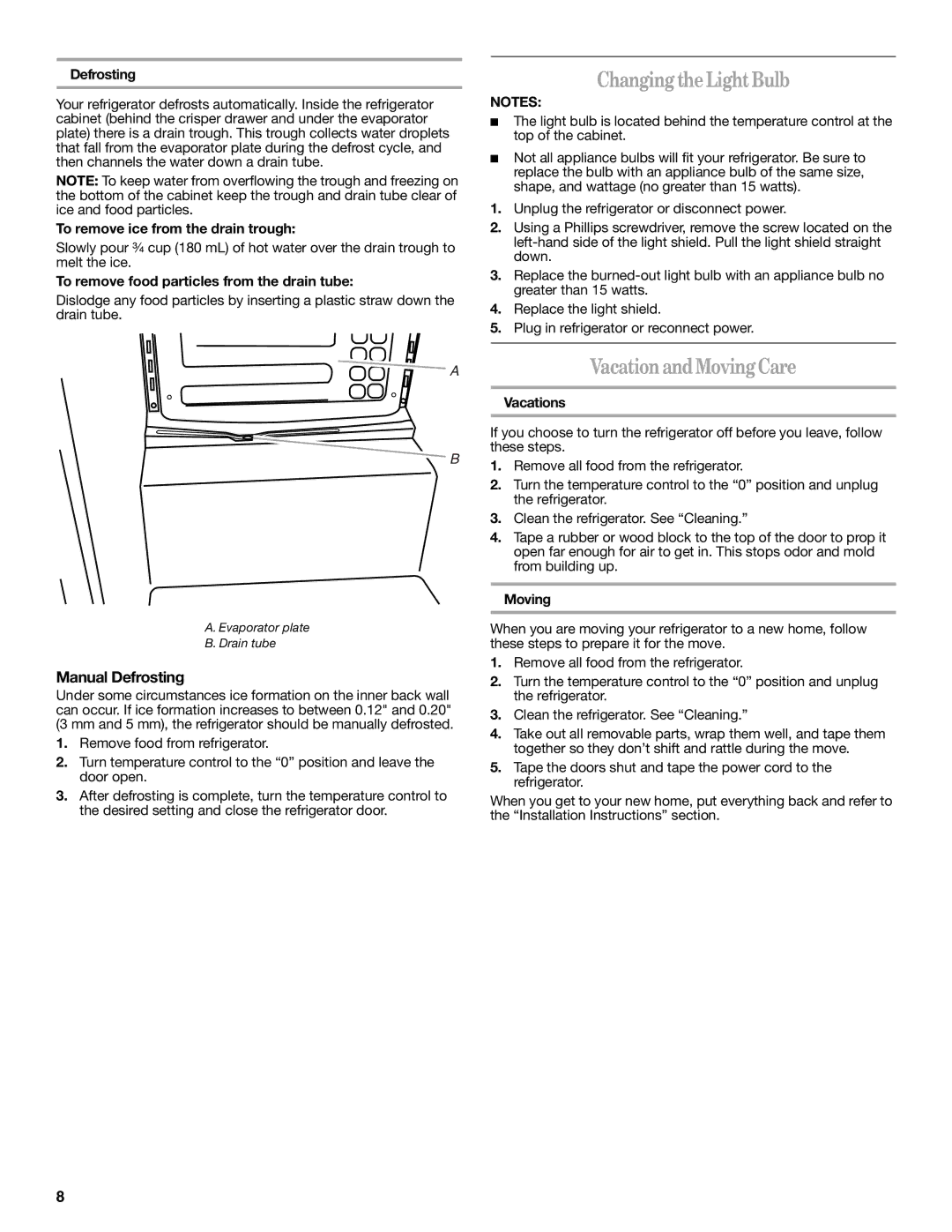 Whirlpool WAR449W manual Changing the Light Bulb, Vacationand Moving Care, Manual Defrosting 