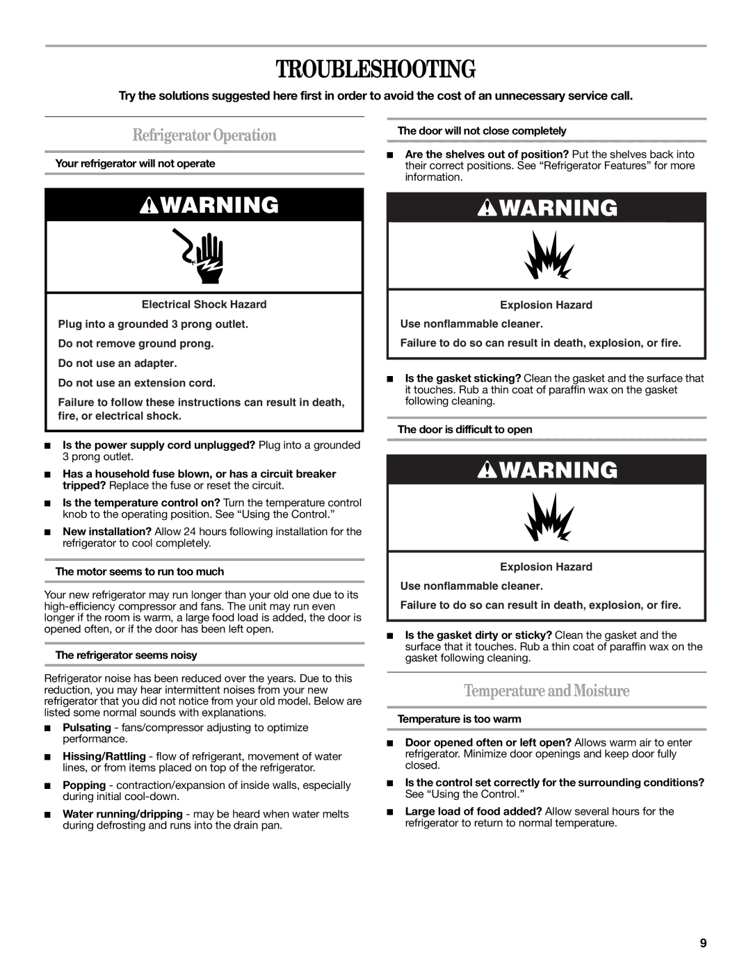 Whirlpool WAR449W manual Troubleshooting, Refrigerator Operation, Temperature and Moisture, Motor seems to run too much 