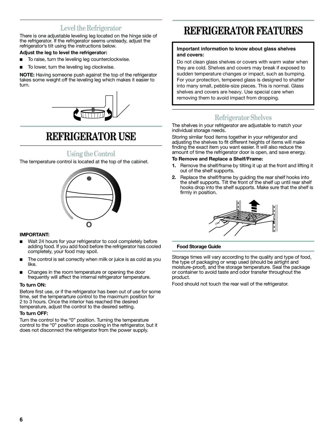 Whirlpool WAR488BSL manual Refrigerator USE, Level the Refrigerator, Using theControl, Refrigerator Shelves 