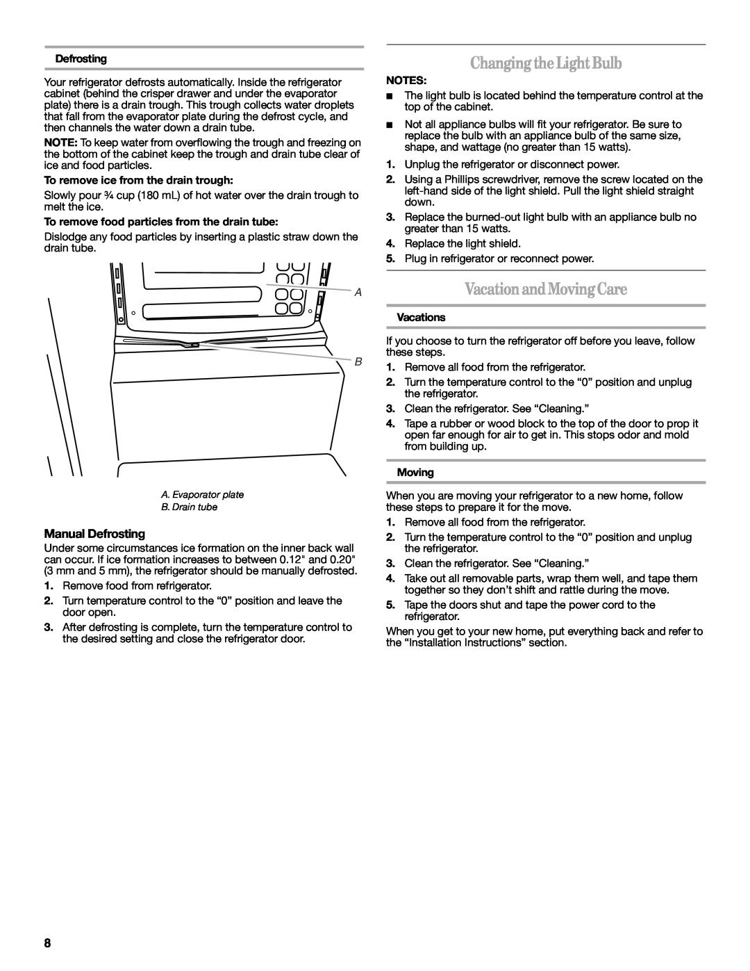 Whirlpool WAR488BSL manual Changing the Light Bulb, Vacationand Moving Care, Manual Defrosting, Vacations 