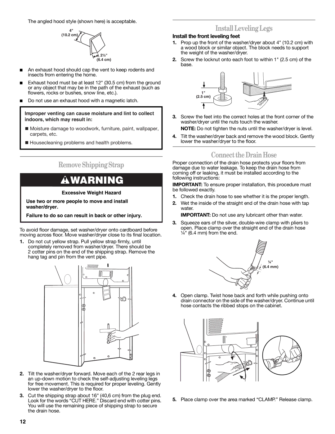 Whirlpool Washer/Dryer Install LevelingLegs, RemoveShippingStrap, ConnecttheDrainHose, Install the front leveling feet 