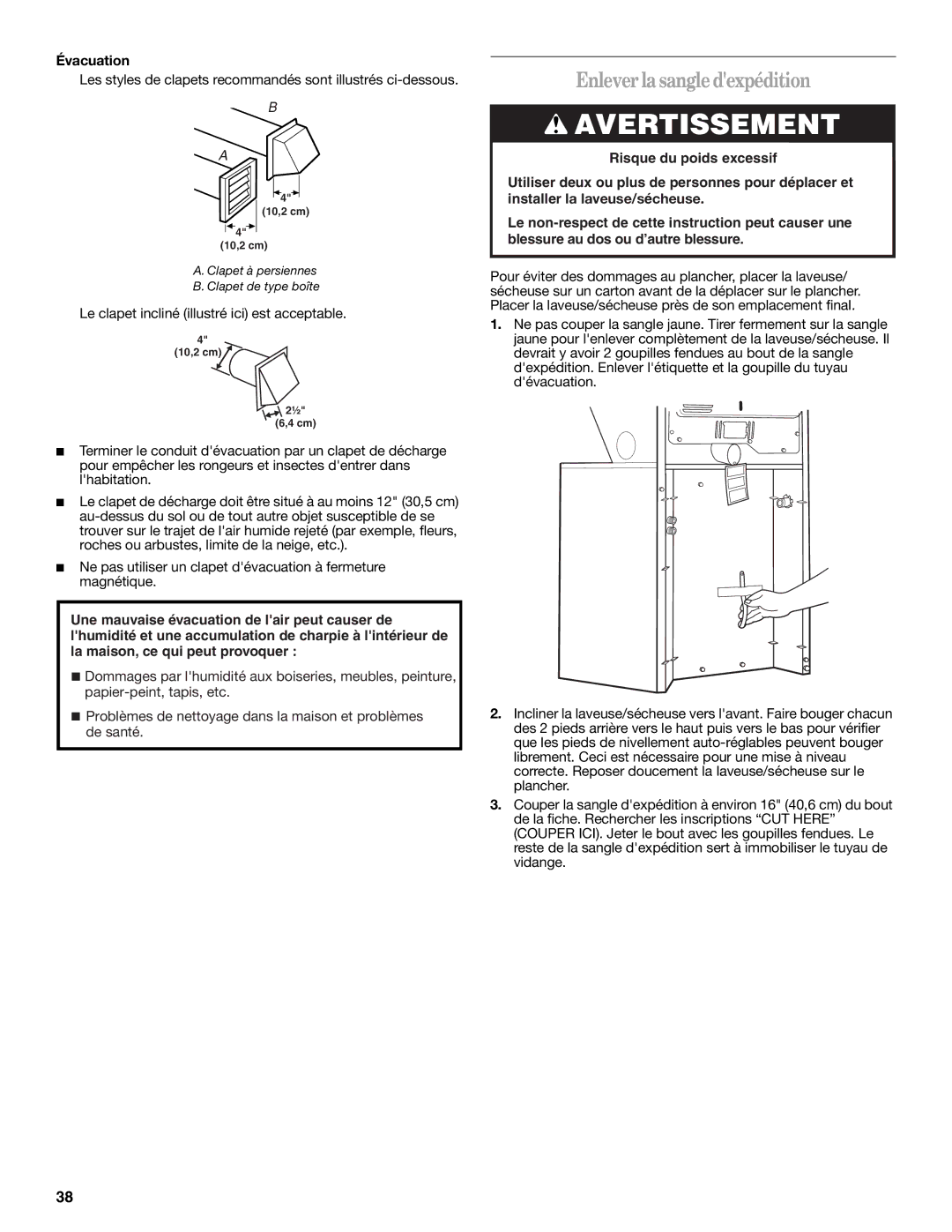 Whirlpool Washer/Dryer Enlever lasangledexpédition, Évacuation, Le clapet incliné illustré ici est acceptable 