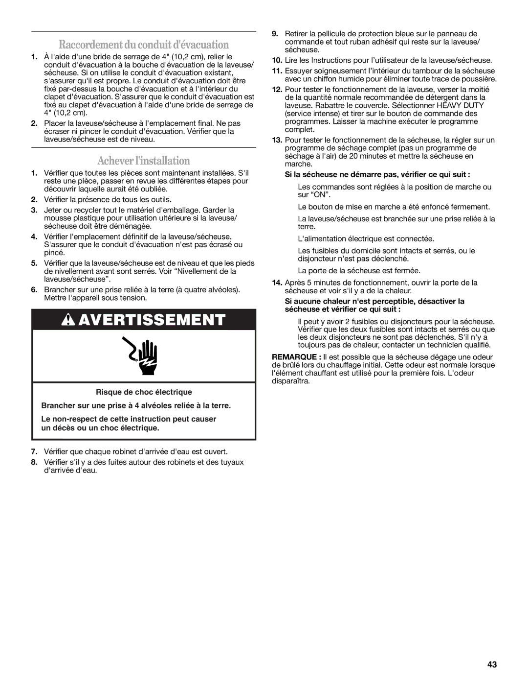 Whirlpool Washer/Dryer installation instructions Raccordementduconduitdévacuation, Acheverlinstallation 