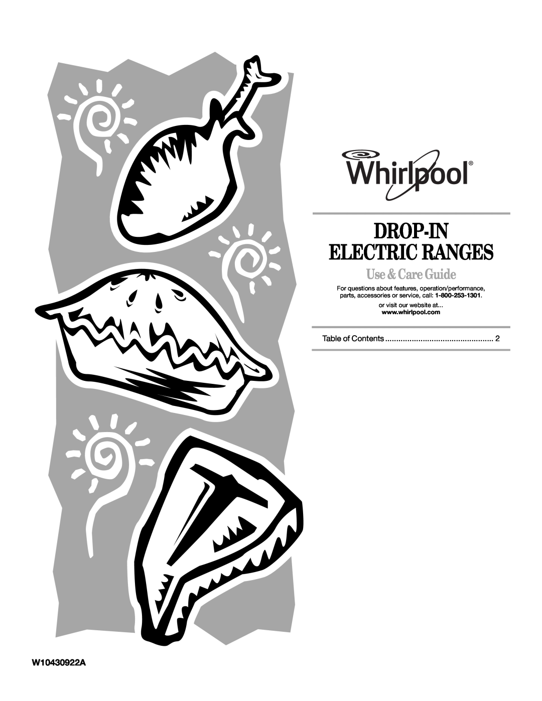 Whirlpool WDE150LVB, WDE150LVQ manual W10430922A, Drop-In Electric Ranges, Use & Care Guide, or visit our website at 
