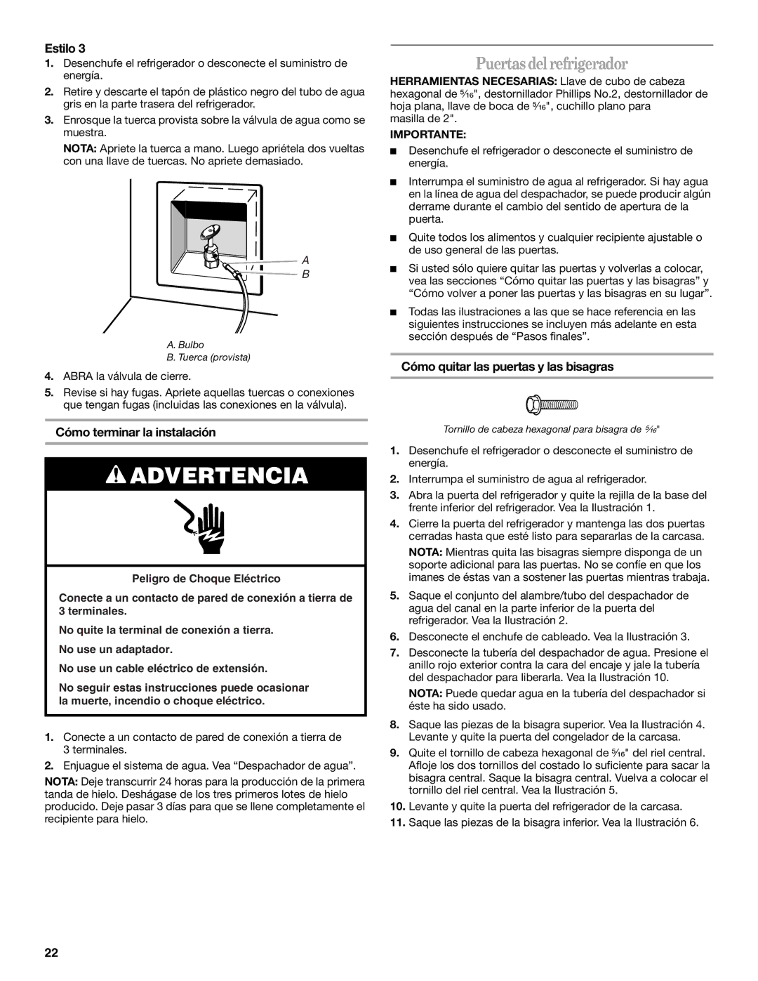 Whirlpool WF-L200V Puertas del refrigerador, Cómo terminar la instalación, Cómo quitar las puertas y las bisagras 