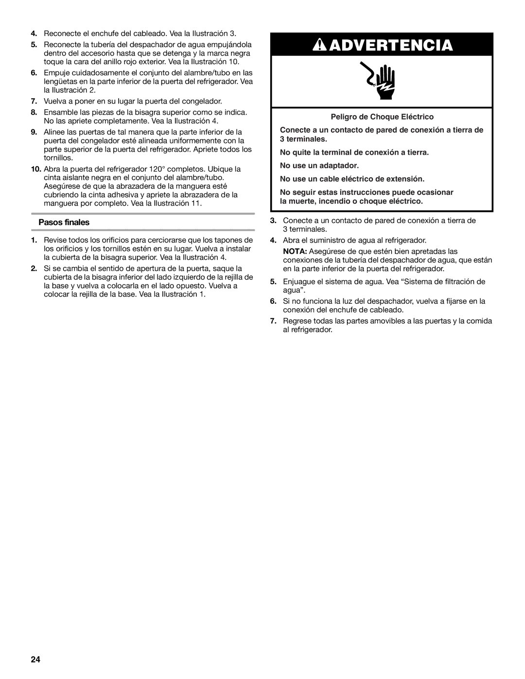 Whirlpool WF-L200V, WF-NL120V installation instructions Pasos finales, Reconecte el enchufe del cableado. Vea la Ilustración 