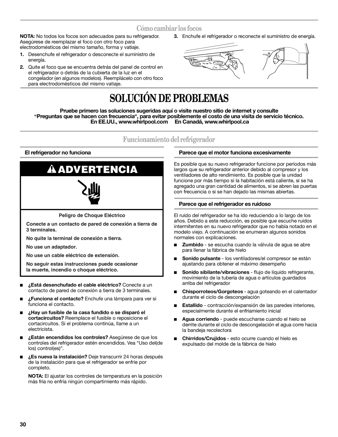 Whirlpool WF-L200V, WF-NL120V Solución DE Problemas, Cómo cambiar los focos, Funcionamiento delrefrigerador 