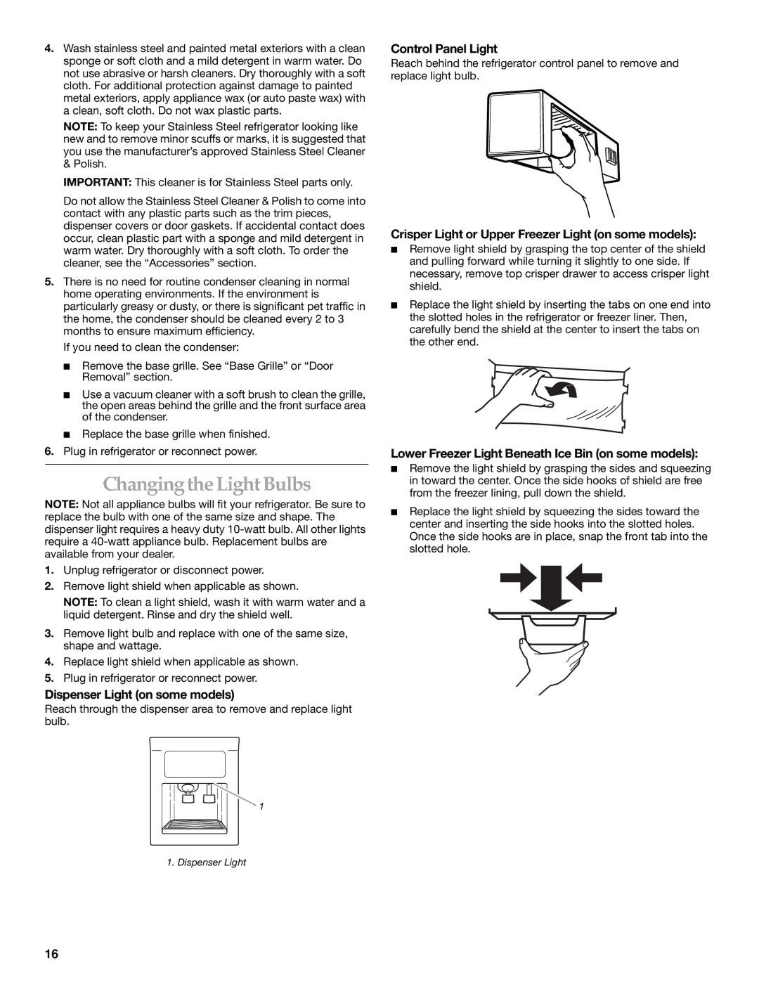 Whirlpool WF-NL300, WF-NL500 manual Changing the Light Bulbs, Dispenser Light on some models, Control Panel Light 