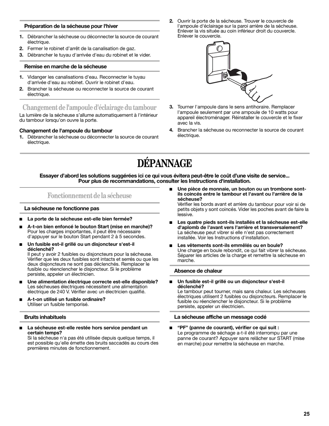 Whirlpool WGD9450WL quick start Dépannage, Fonctionnement de la sécheuse 