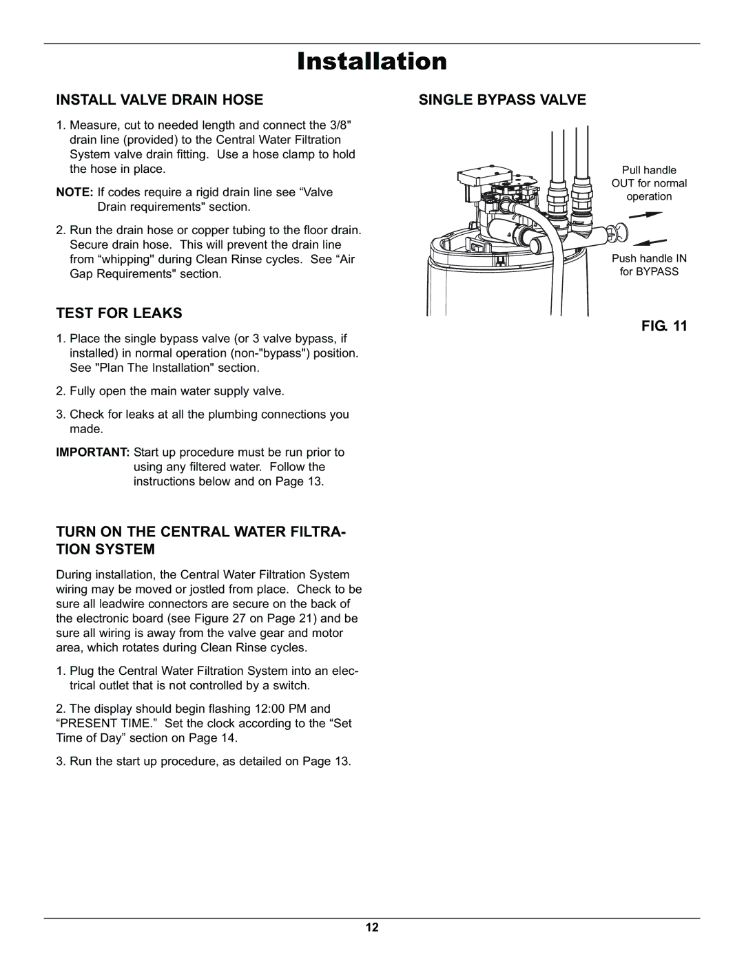 Whirlpool WHELJ1 manual Install Valve Drain Hose, Test for Leaks, Turn on the Central Water Filtra Tion System 