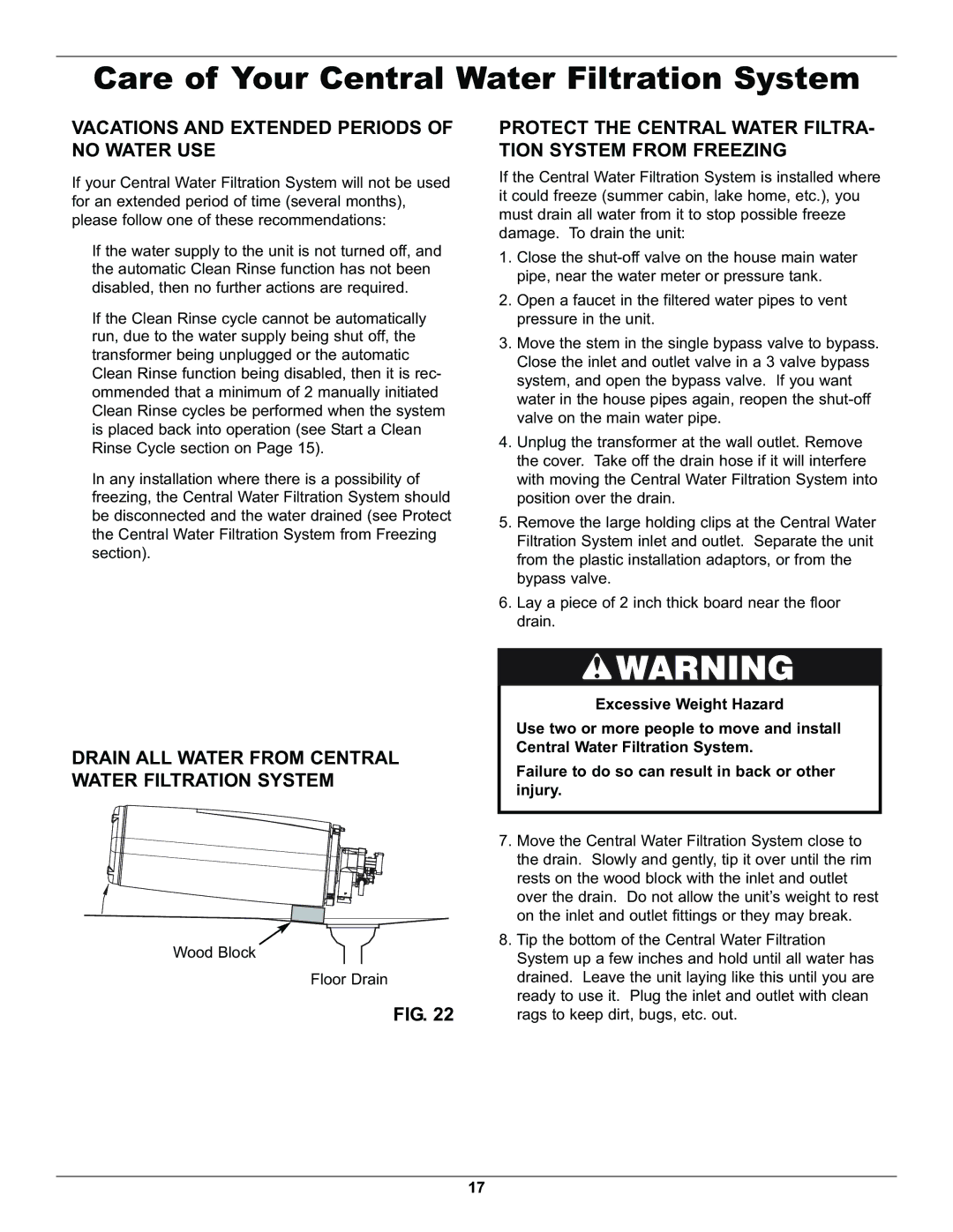 Whirlpool WHELJ1 manual Care of Your Central Water Filtration System, Vacations and Extended Periods of no Water USE 