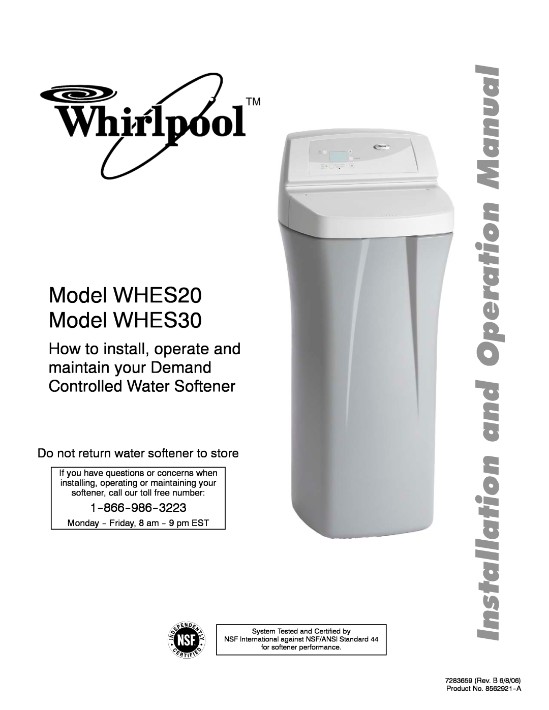 Whirlpool manual Do not return water softener to store, 1--866--986--3223, Model WHES20 Model WHES30 
