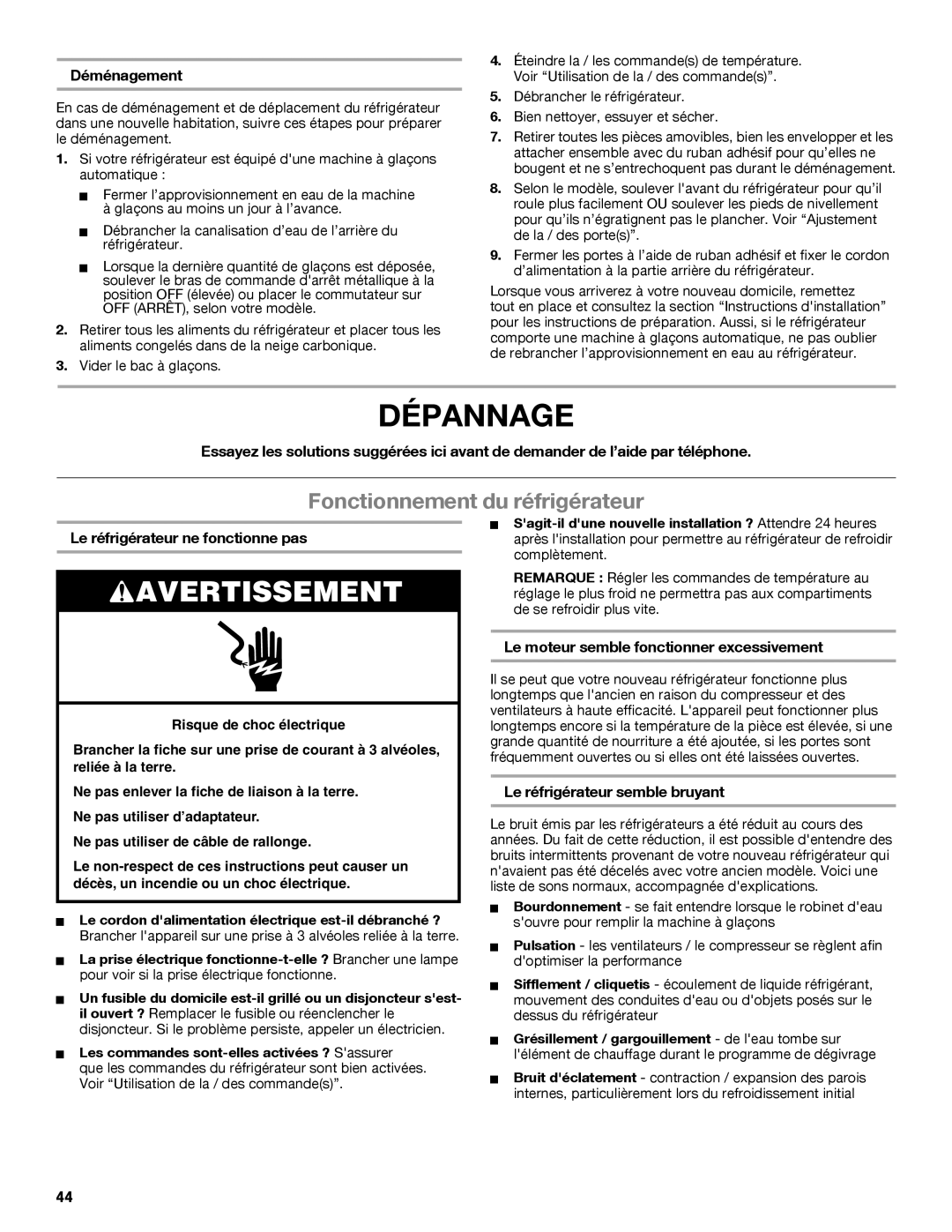 Whirlpool whirlpool manual Dépannage, Fonctionnement du réfrigérateur 