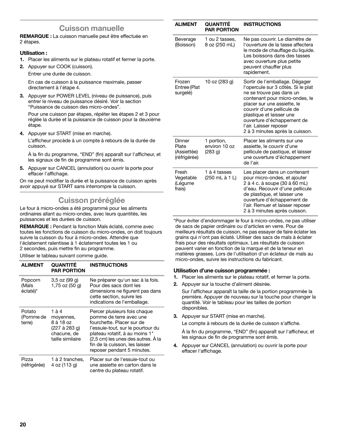 Whirlpool WMC10007 manual Cuisson manuelle, Cuisson préréglée, Utilisation d’une cuisson programmée 