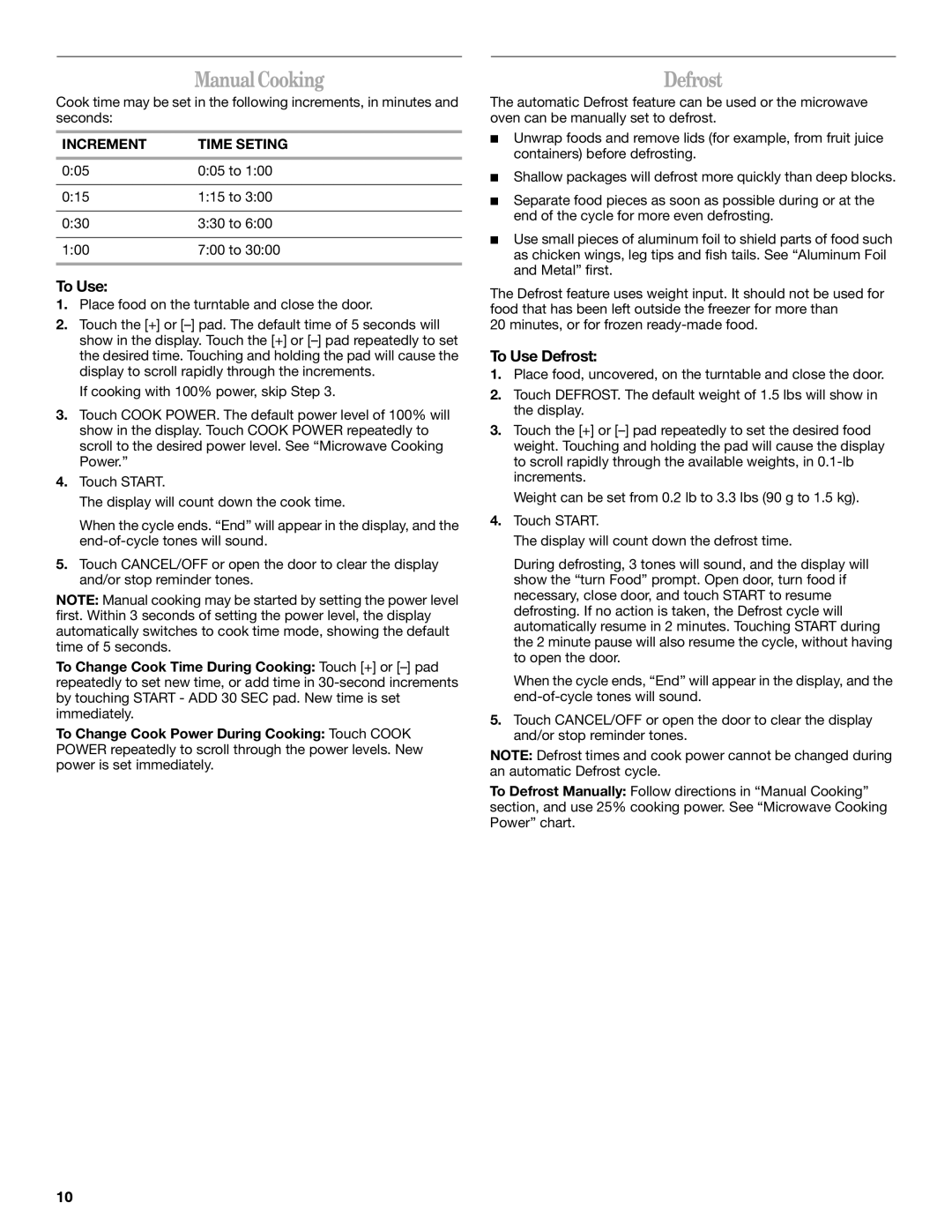 Whirlpool WMC20005YD manual Manual Cooking, To Use Defrost 