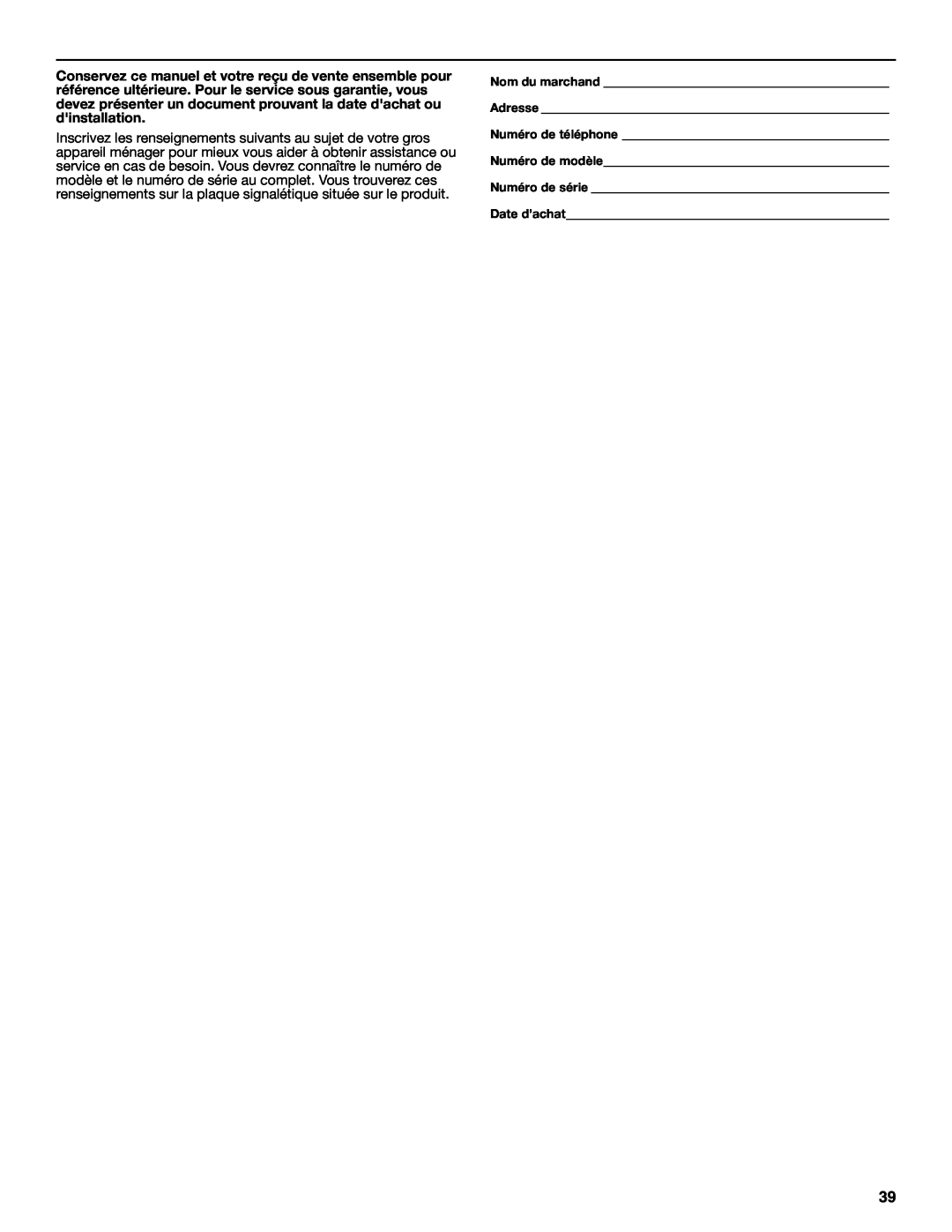 Whirlpool KEMS309BSS manual Nom du marchand Adresse Numéro de téléphone Numéro de modèle, Numéro de série Date d’achat 